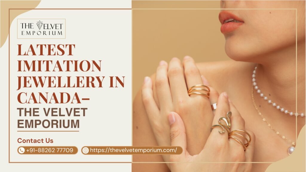 Latest Imitation Jewellery in Canada